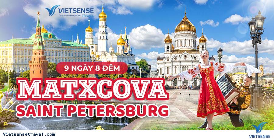Tour du lịch Nga 9 ngày đang hot tại Vietsense