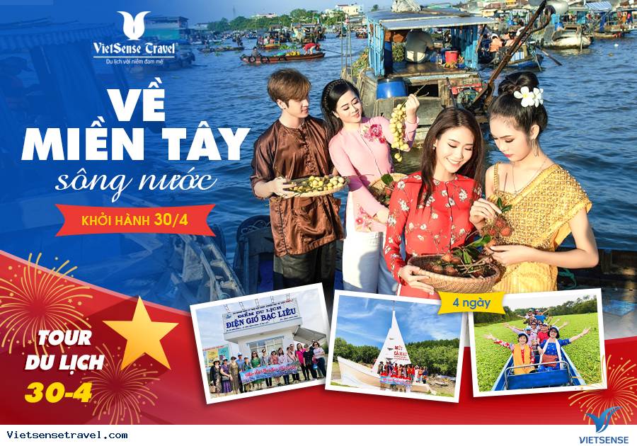 Miền Tây Du lịch dịp lễ 30/4 và 1/5