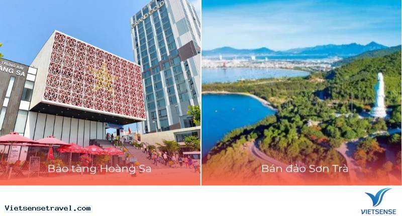 Ngày 1: Đà Nẵng - Bảo tàng Hoàng Sa - Bán Đảo Sơn Trà