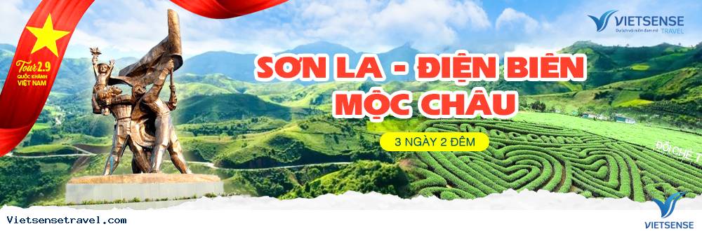 Tour du lịch Sơn La Điện Biên Mộc Châu 2/9