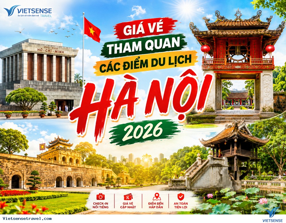 Bảng giá vé tham quan các điểm du lịch Hà Nội - Ảnh 1 Bảng giá vé tham quan các điểm du lịch Hà Nội - Ảnh 1